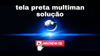 Tela preta multiman ps3 (solução)