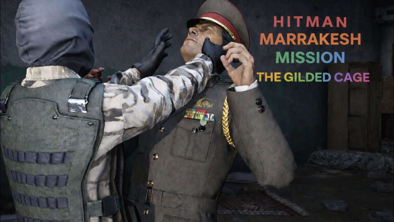 THE HITMAN 1 - " THE GILDED CAGE " || MISSION IN MARRAKESH || STEALTH BRUTAL KILLS