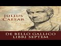 De Bello Gallico Libri Septem | Gaius Julius Caesar | Antiquity, War &amp; Military | Sound Book | 1/6