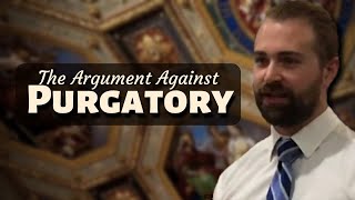 Download Lagu The Biblical Arguments Against the Doctrine of Purgatory (Errors of the Catholic Church, Part 10) MP3