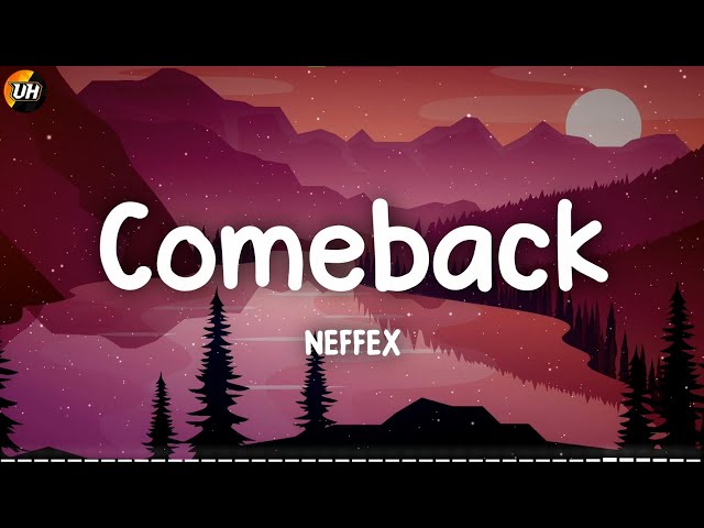 NEFFEX - Comeback [Lyrics video]