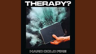 Therapy? - Hard Cold Fire