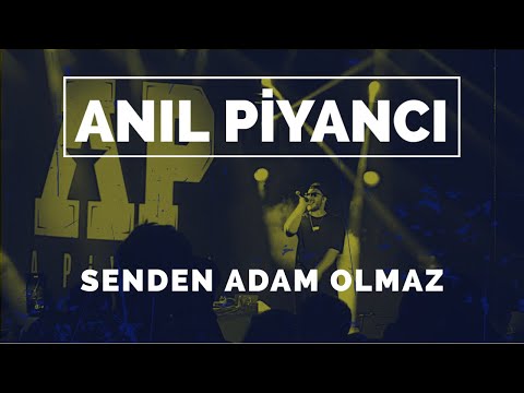 Anıl Piyancı -  Senden Adam Olmaz dediler Canlı Konser