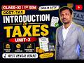 Introduction of Taxes | Unit-3 | Cost-Tax| West Bengal Board | MCQ Booster |