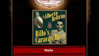 Video thumbnail of "Alberto Beltrán & Billo's Caracas Boys – Mayba"