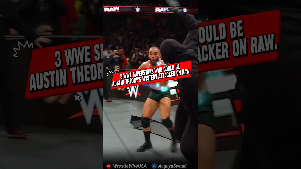 3 WWE Superstars Who Could Be Austin Theory’s Mystery Attacker 😱 | WWE RAW 