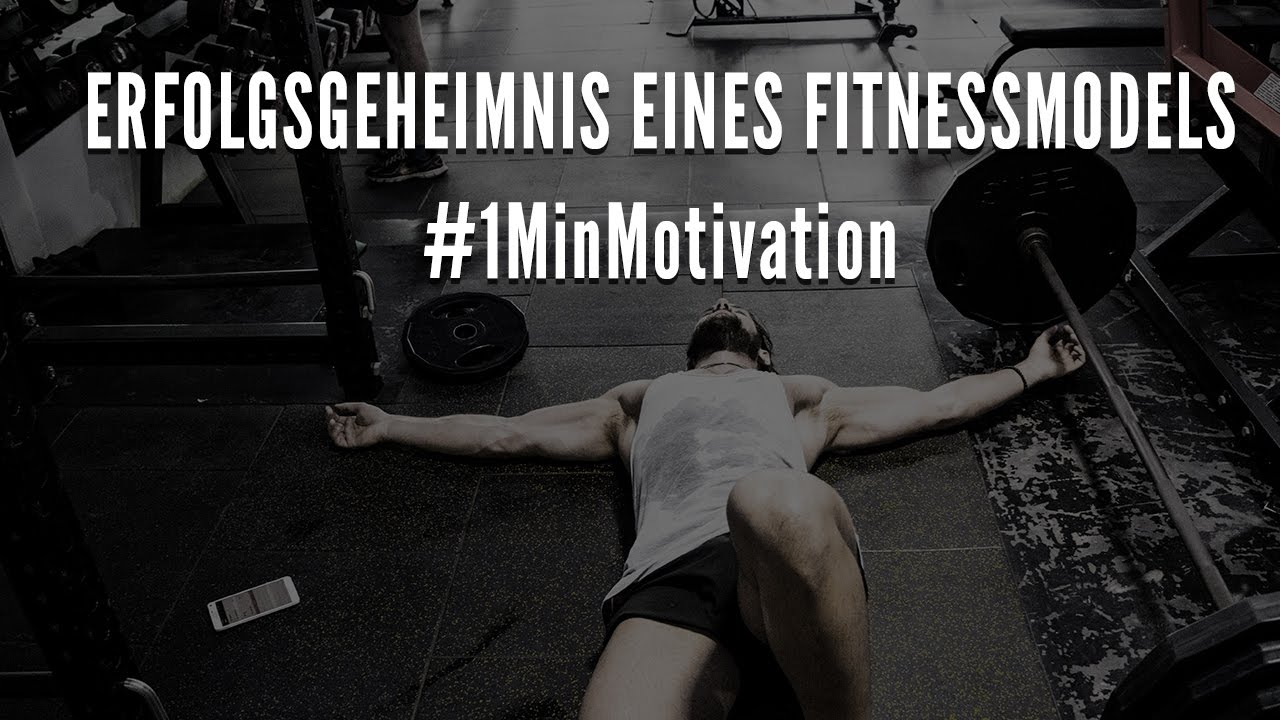 Erfolgsgeheimnis Eines Fitnessmodel 1MinMotivation YouTube erfolgsgeheimnis-eines-fitnessmodel-1minmotivation-youtube
