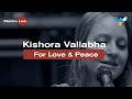 Kishora Vallabha - Kirtan For Love &amp; Peace