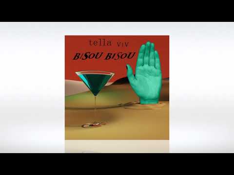 Tella Viv Bisou Bisou Official Audio