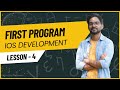 First Program - Lecture 4 | IOS Development | Tarang Sultania