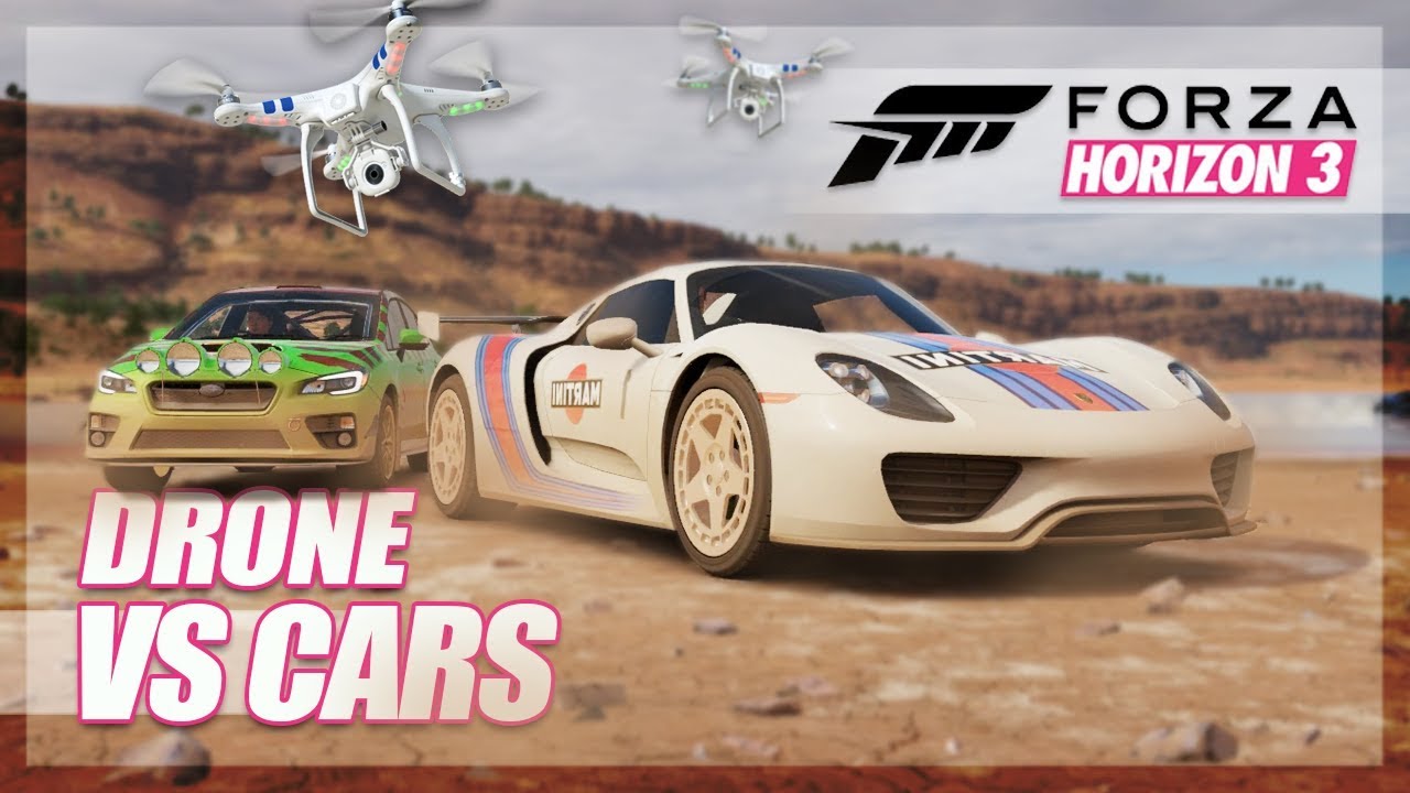 Forza Horizon 3 - Drone vs Cars! (Race & Funny Moments)