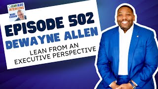 #Lean from a General Manager and Executive Perspective: DeWayne Allen #Podcast #Manufacturing