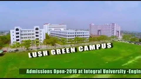 INTEGRAL UNIVERSITY LUCKNOW CAMPUS