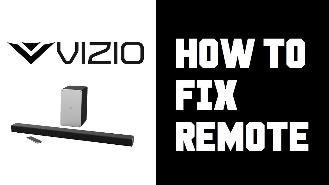 Vizio Sound Bar Remote Not Working - How To Fix Remote Vizio Sound Bar