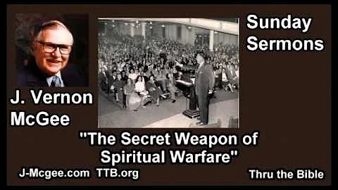 The Secret Weapon of Spiritual Warfare - J Vernon ...