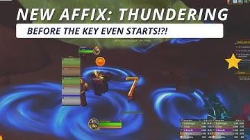 Dragonflight Beta | Mythic Plus | New Seasonal Affix Thundering Before Key Starts