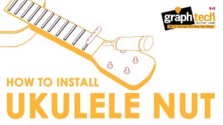 How To Install a Ukulele Nut