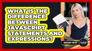 What Is The Difference Between JavaScript Statements And Expressions? - JavaScript Toolkit