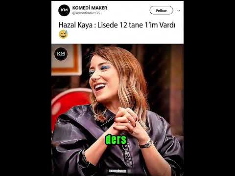 Hazal Kaya Komik Lise Anısı (12 Tane Birim Vardı) . #keşfet  #komedi