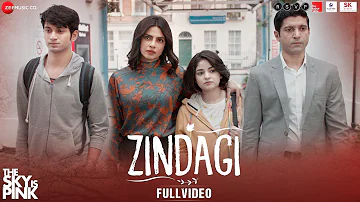 Zindagi - Full Video | The Sky Is Pink | Priyanka Chopra Jonas, Farhan Akhtar | Arijit Singh