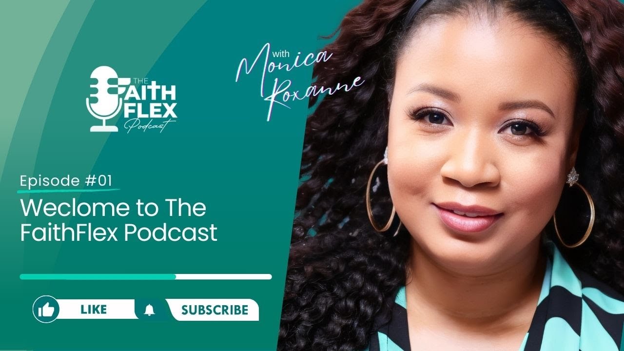 Weclome to The FaithFlex Podcast | Ep01 (The Why?) (My Faith Walk)