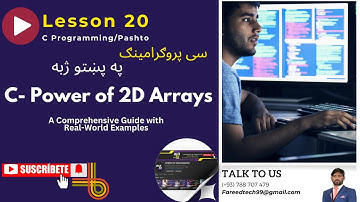 C -Programming: Lesson 20 Power of 2D Arrays| سی پروګرامینګ زده کړه په پښتو ژبه