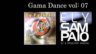 CD Gama Dance vol 07 Dj Ely Sampaio