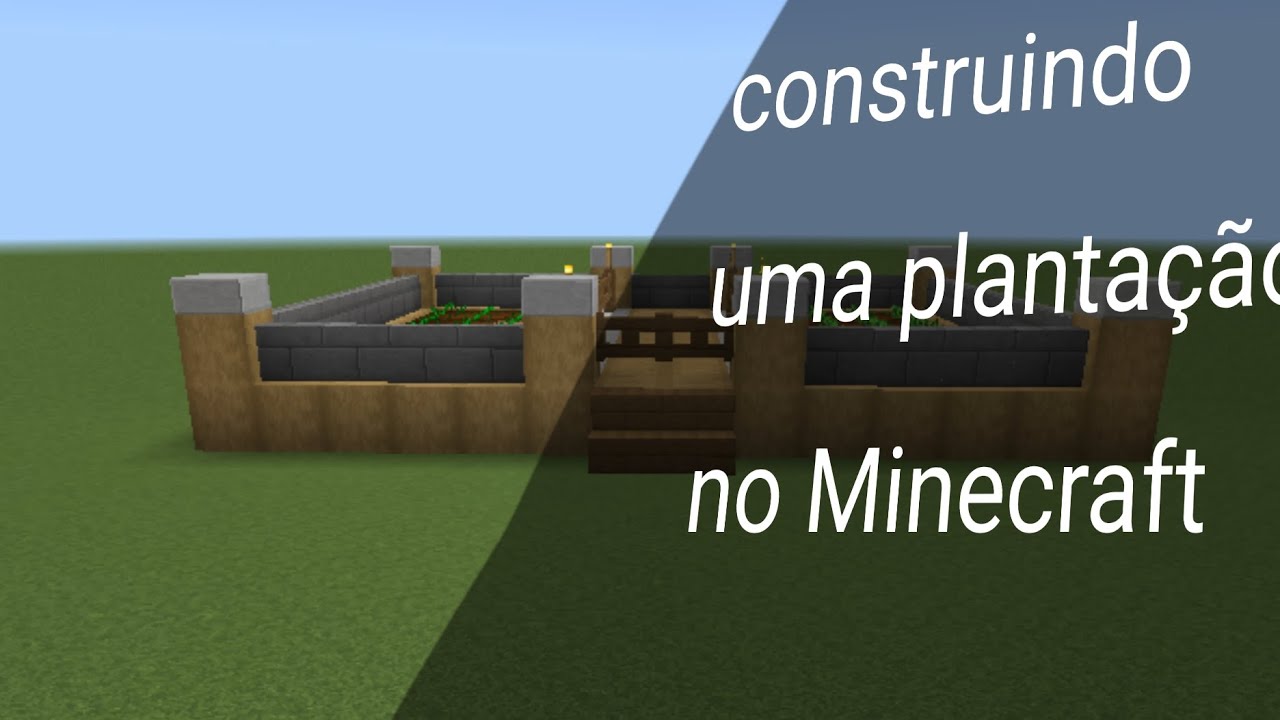 CONSTRUINDO UMA PLANTAÇÃO NO MINECRAFT - YouTube