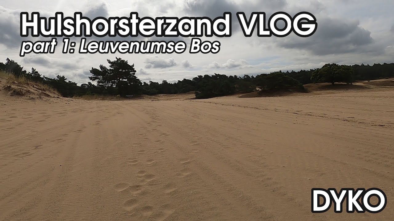 Hulshorsterzand VLOG part 1: Leuvenumse Bos