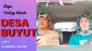 DESA BUYUT Cipt. H. ABDUL ADJIB