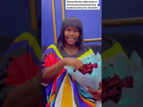 Bwemutafuna Bimuli Mugume Kubanga Bimala Nebivunda Temwekyawa Coz Temufunye Birabo Bya Valentine 