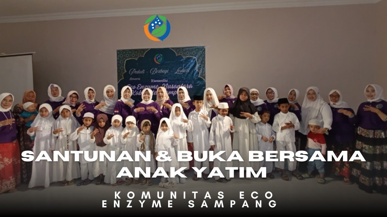 SANTUNAN ANAK YATIM bersama KOMUNITAS ECO ENZYME NUSANTARA SAMPANG 