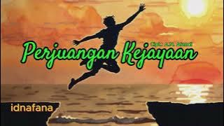 Lagu Baru 2025: Perjuangan Kejayaan, idnafana