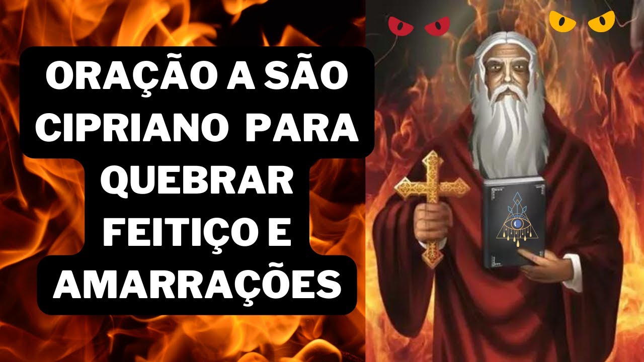 Oração a São Cipriano para Quebrar feitiço e amarrações