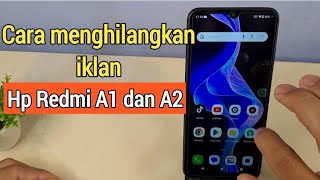 cara menghilangkan iklan di hp redmi a1 dan a2