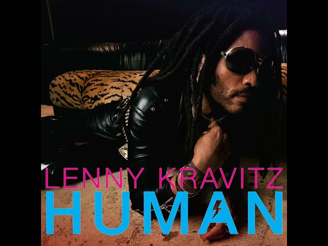 Lenny Kravitz - Human (Album Version) class=