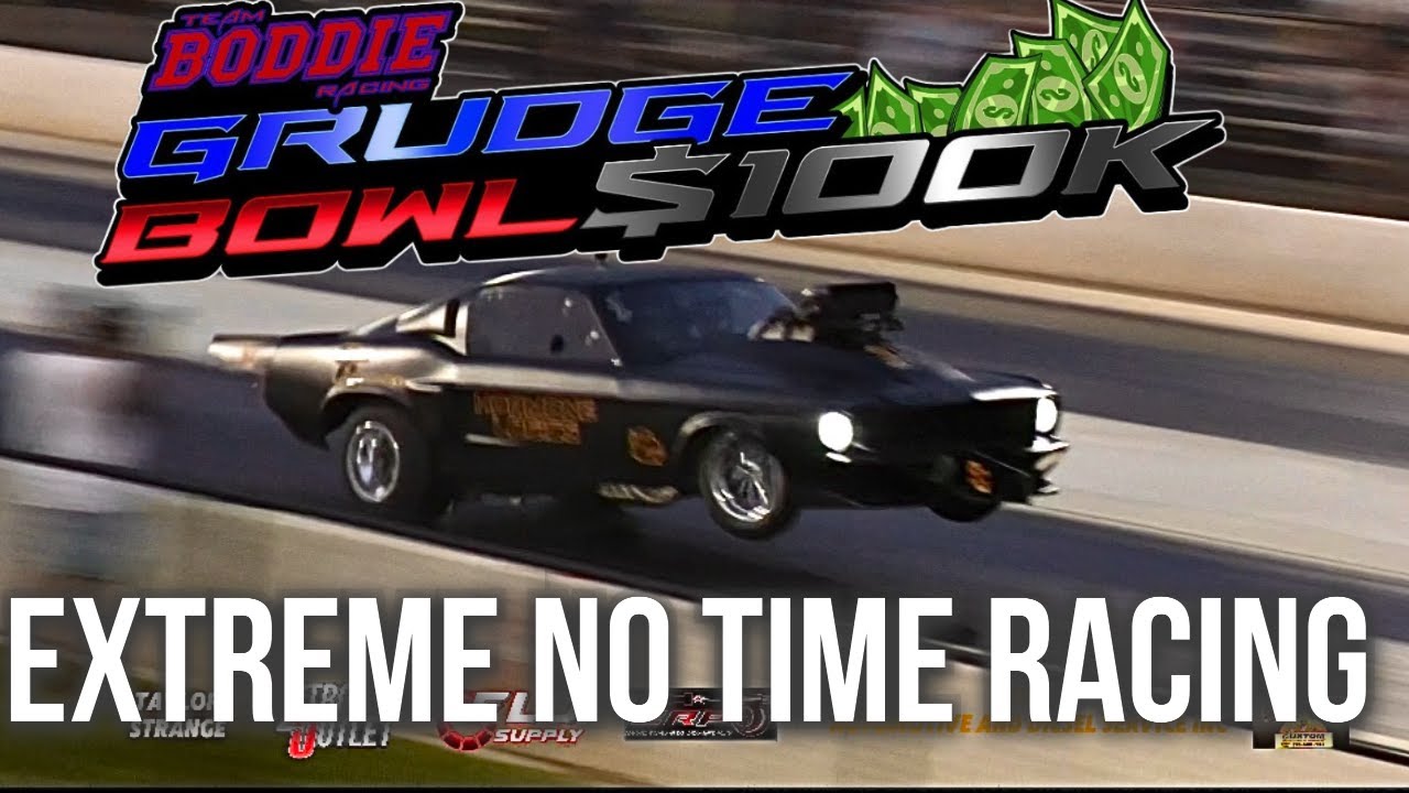 Extreme No time racing at Boddie's Grudge bowl