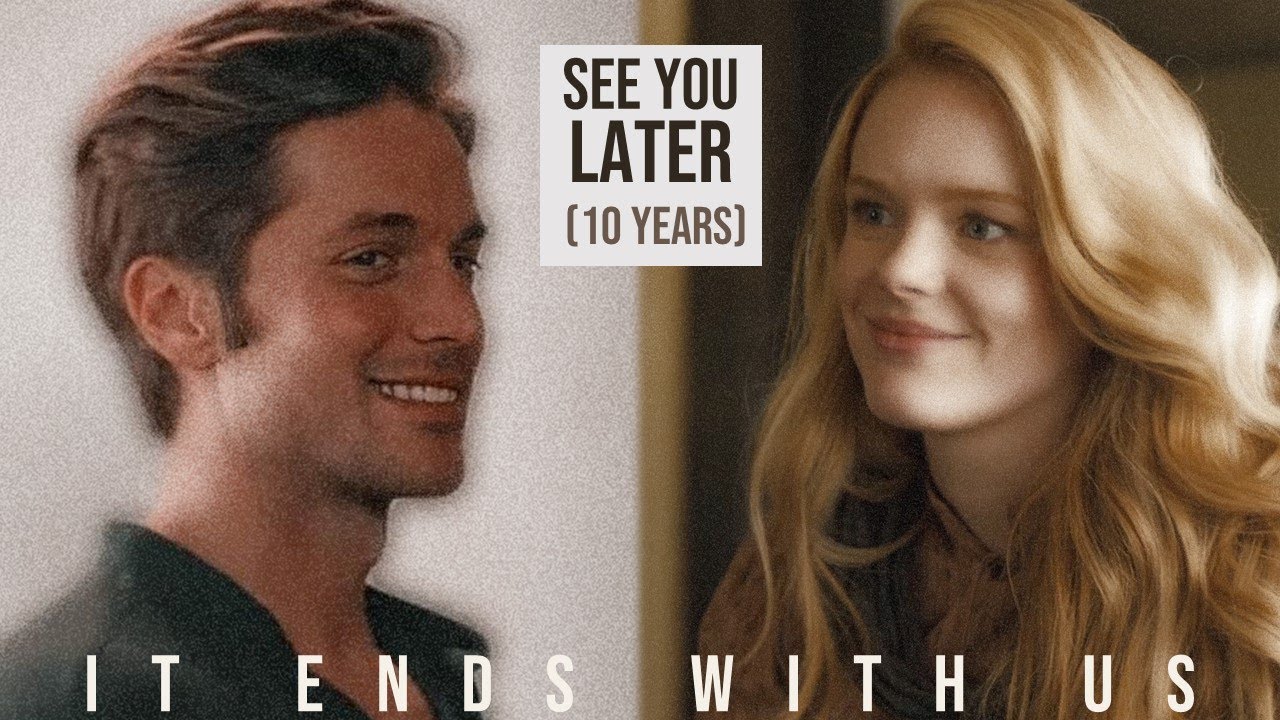 Lily & Atlas (It Ends With Us) - see you later (ten years) by Jenna