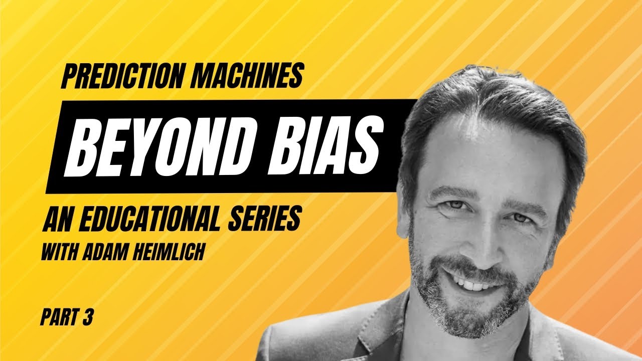 Beyond Bias Episode 3: Prediction Machines