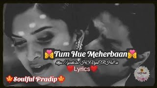 #Tum Hue Meherbaan ll nice whatsapp status video ll 💏💏Lyrical special ll❤❤👌👌