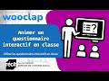 Animer un questionnaire interactif en classe avec Wooclap