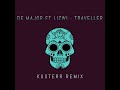 De Major & Lizwi -Traveller (Kusterr Remix)