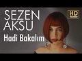 Sezen Aksu Hadi Bakalım Official Audio 