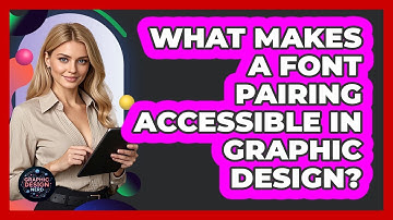 What Makes A Font Pairing Accessible In Graphic Design? - Graphic Design Nerd