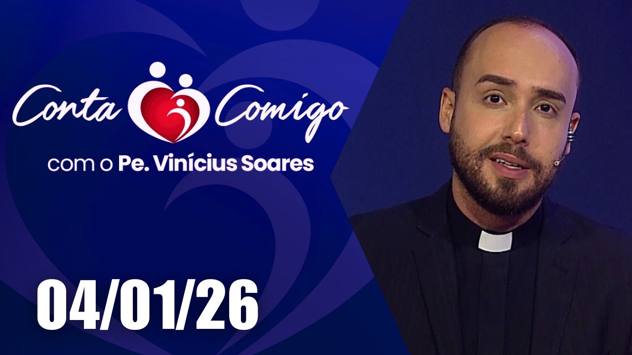 Conta Comigo com Padre Vinícius Soares – 04/01/2026