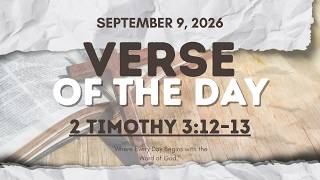 Verse of the Day | 2 Timothy 3:12–13 [September 9, 2026]