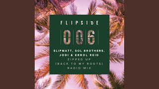 Zipped Up (Going Back To My Roots) (Radio Mix)