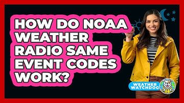How Do NOAA Weather Radio SAME Event Codes Work? - Weather Watchdog