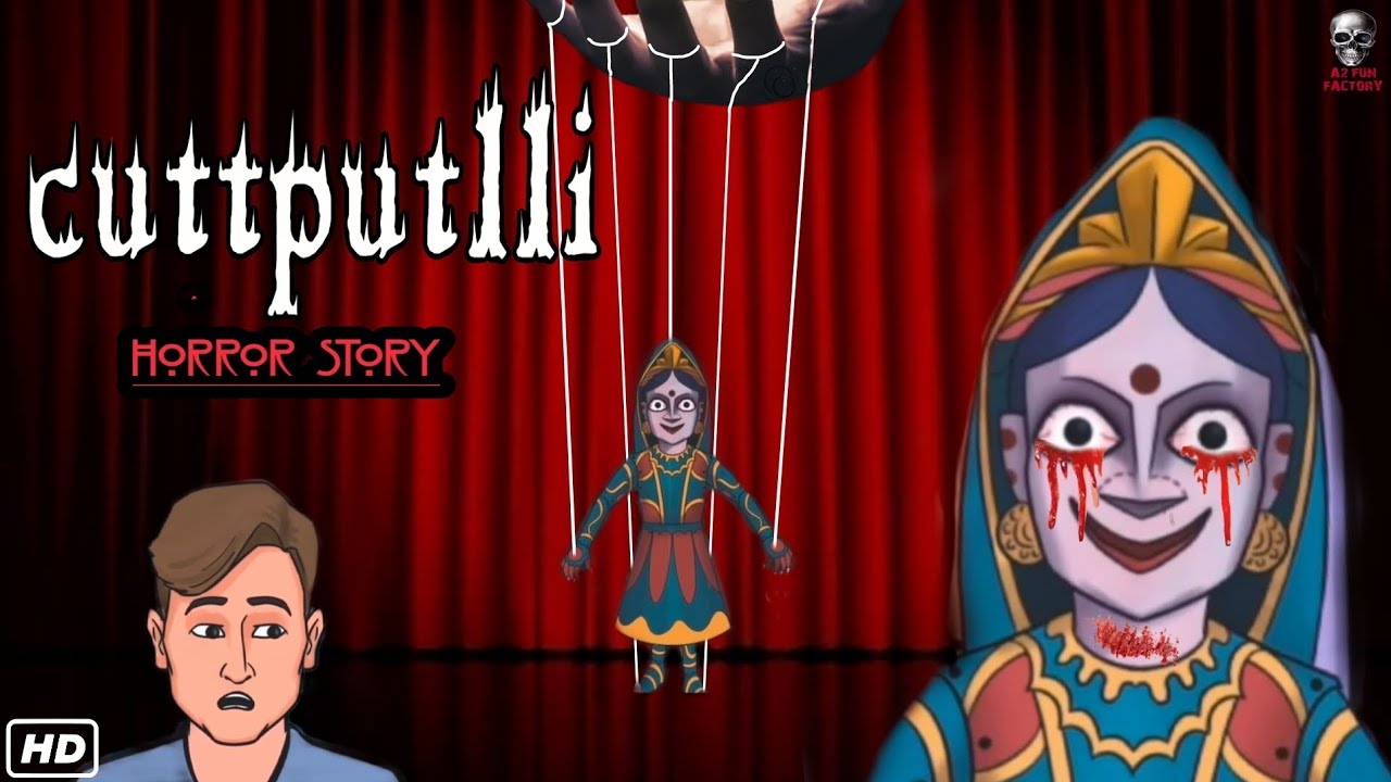 Cuttputlli | Animated Horror story | true story | A2funfactory 🔥🔥