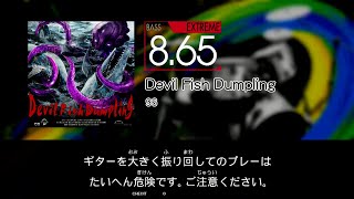 【GITADORA】 Devil Fish Dumpling [Extreme-B]